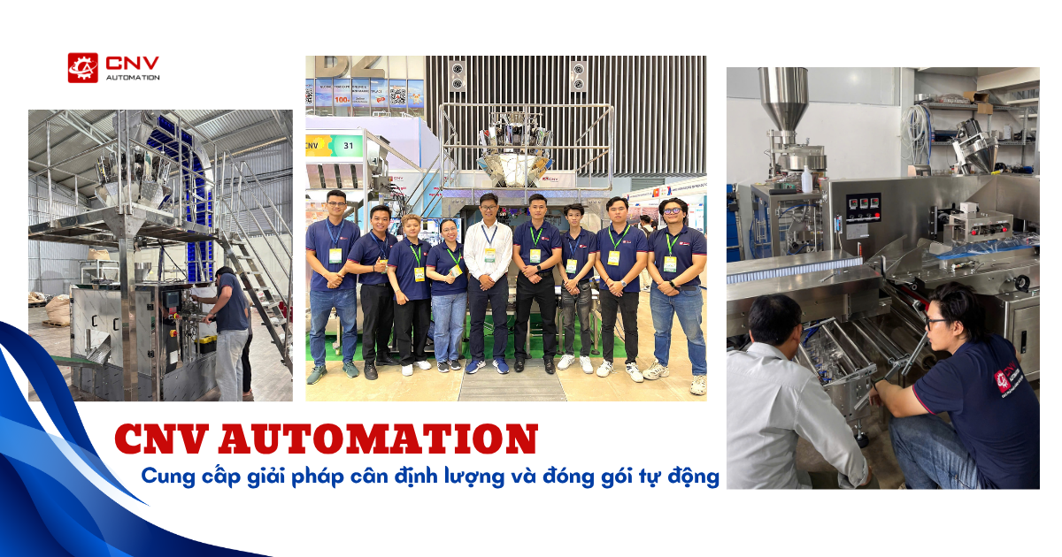 CNV Automation – Đơn vị cung cấp giải pháp cân định lượng và đóng gói tự động
