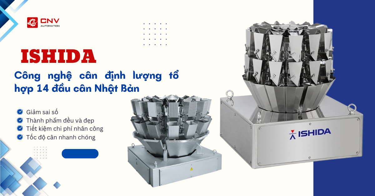 ISHIDA – Công nghệ cân định lượng tổ hợp 14 đầu cân đến từ Nhật Bản